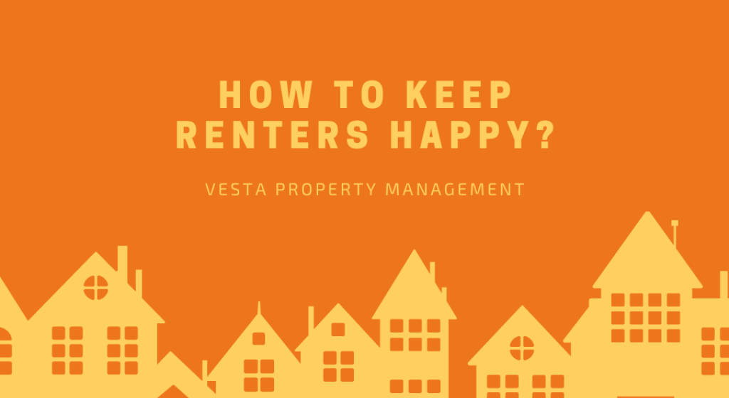 How to Keep Renters Happy? How to Keep Renters Happy?