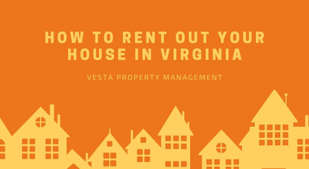 How to Rent Out Your House in Virginia How to Rent Out Your House in Virginia