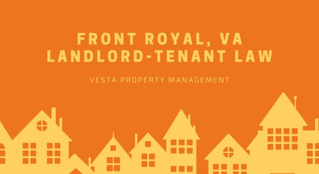 Virginia Rental Laws - An Overview of Landlord-Tenant Rights in Front Royal Virginia Rental Laws - An Overview of Landlord-Tenant Rights in Front Royal