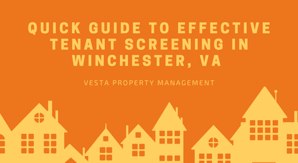 Quick Guide to Effective Tenant Screening in Winchester, VA