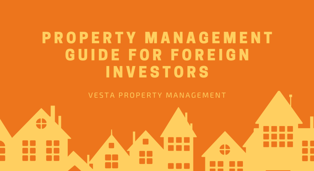 Property Management Guide for Foreign Investors Property Management Guide for Foreign Investors